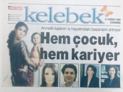 Hürriyet Gazetesi Kelebek Eki 14 Temmuz 1999 - Hem Çocuk Hem Kariyer GZ43394 - 1