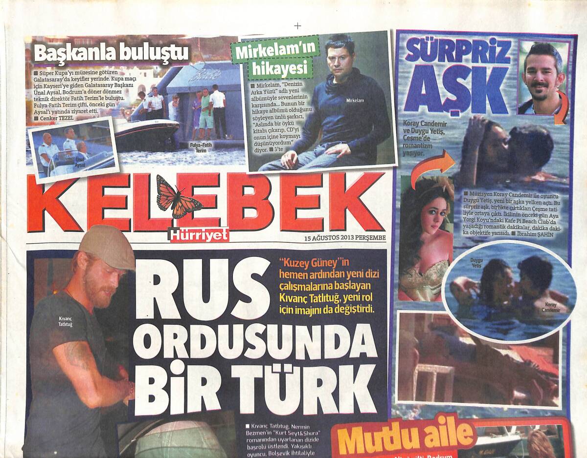 Hürriyet Gazetesi Kelebek Eki 15 Ağustos 2013 - Rus Ordusunda Bir Türk Kıvanç Tatlıtuğ - Serdar Ortaç Öpüşme Yasağı! GZ136675 - 1