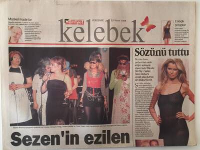 Hürriyet Gazetesi Kelebek Eki 15 Nisan 1999 - Sezen Aksu Ezilen Kadınların Yanında , İbrahim Tatlısesden Derya Tunaya Klipte Oynama İzni Çıkmadı GZ18056 - 1