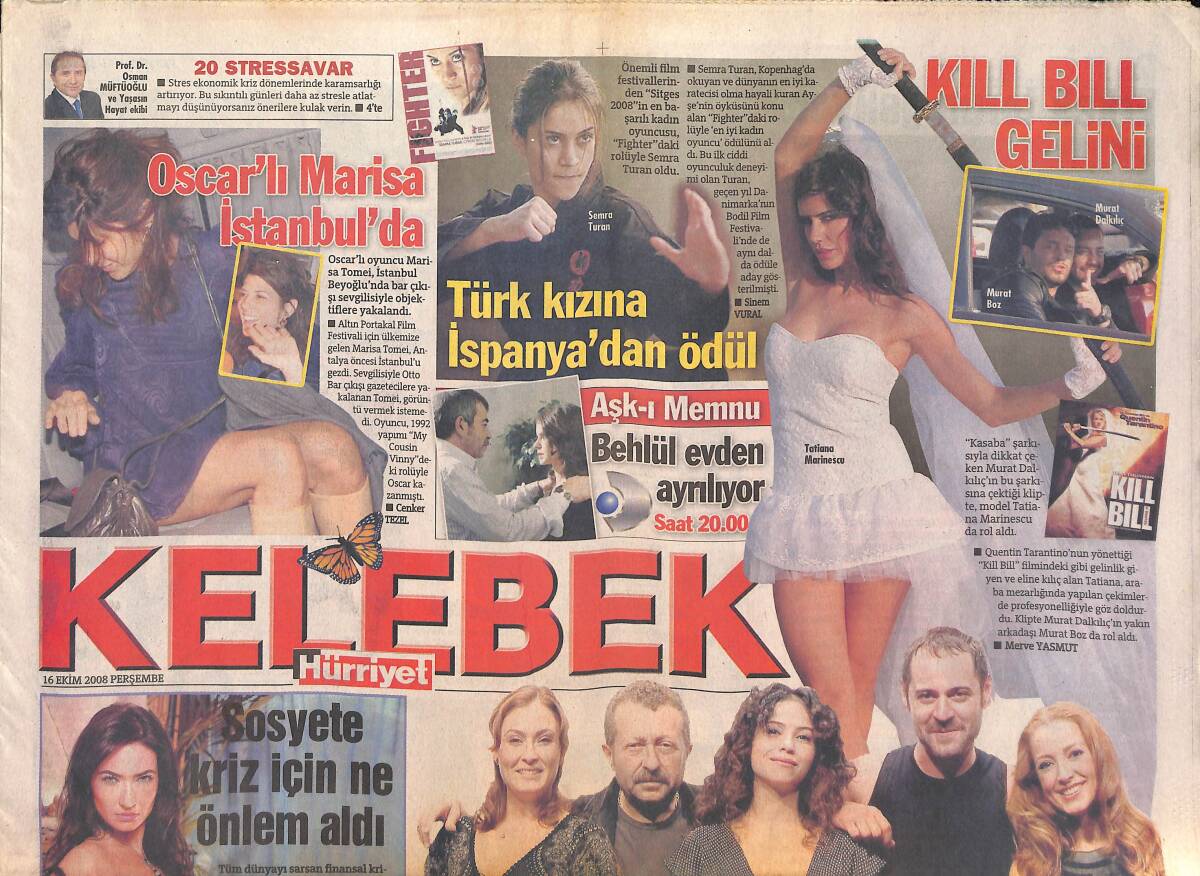 Hürriyet Gazetesi Kelebek Eki 16 Ekim 2008 - Oscar'lı Marisa Tomei İstanbul'da - Sosyete Kriz İçin Ne Önlem Aldı - Sürmanşete Çıkan Kadro GZ135824 - 1