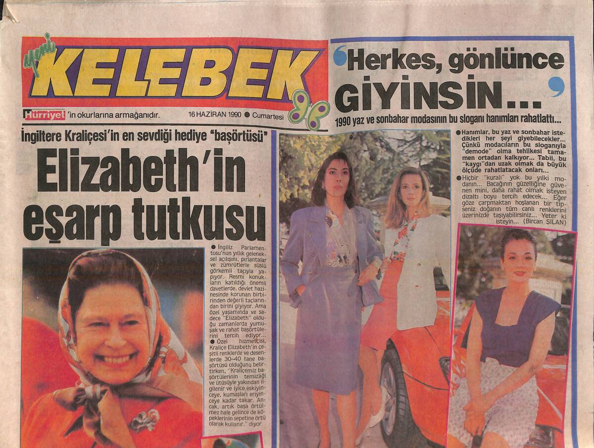 Hürriyet Gazetesi Kelebek Eki 16 Haziran 1990 - İngiltere Kraliçesi Elizabeth'in Eşarp Tutkusu - Cher'in Türkiye Şubesi GZ138343 - 1