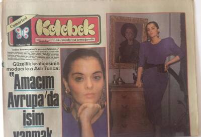 Hürriyet Gazetesi Kelebek Eki 16 Kasım 1985 - Güzellik Kraliçesinin Modacı Kızı Aslı Tuna Amacım Avrupada İsim Yapmak GZ22466 - 1