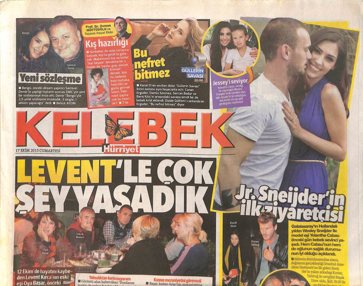 Hürriyet Gazetesi Kelebek Eki 17 Ekim 2015 - Oya Başar: Levent'le Çok Şey Yaşadık - Jr. Sneijder'in İlk Ziyaretçisi GZ154770 - 1