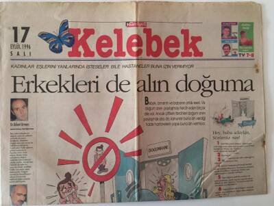 Hürriyet Gazetesi Kelebek Eki 17 Eylül 1996 - Kadınlar Eşlerini Yanlarında İsteseler Bile Hastaneler Buna İzin Vermiyor GZ18457 - 1