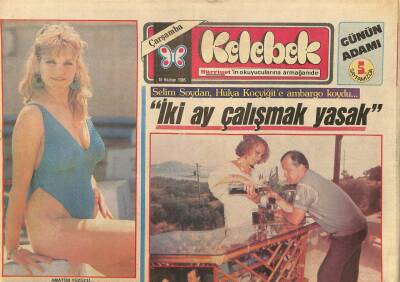 Hürriyet Gazetesi Kelebek Eki 18 Haziran 1986 - Selim Soydan , Hülya Koçyiğite Ambargo Koydu... GZ90266 - 1