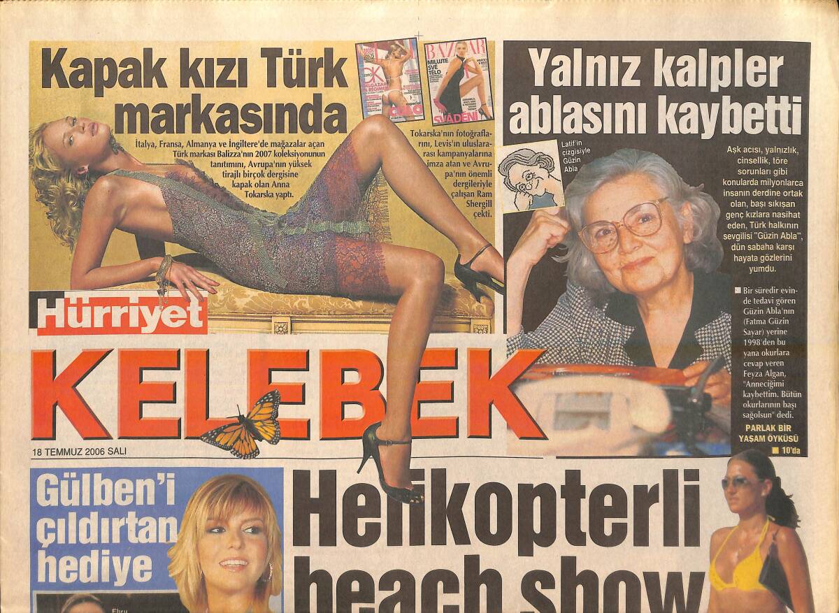 Hürriyet Gazetesi Kelebek Eki 18 Temmuz 2006 - Gülben Ergen'i Çıldırtan Hediye! - Yalnız Kalpler Ablasını Kaybetti! GZ137828 - 1