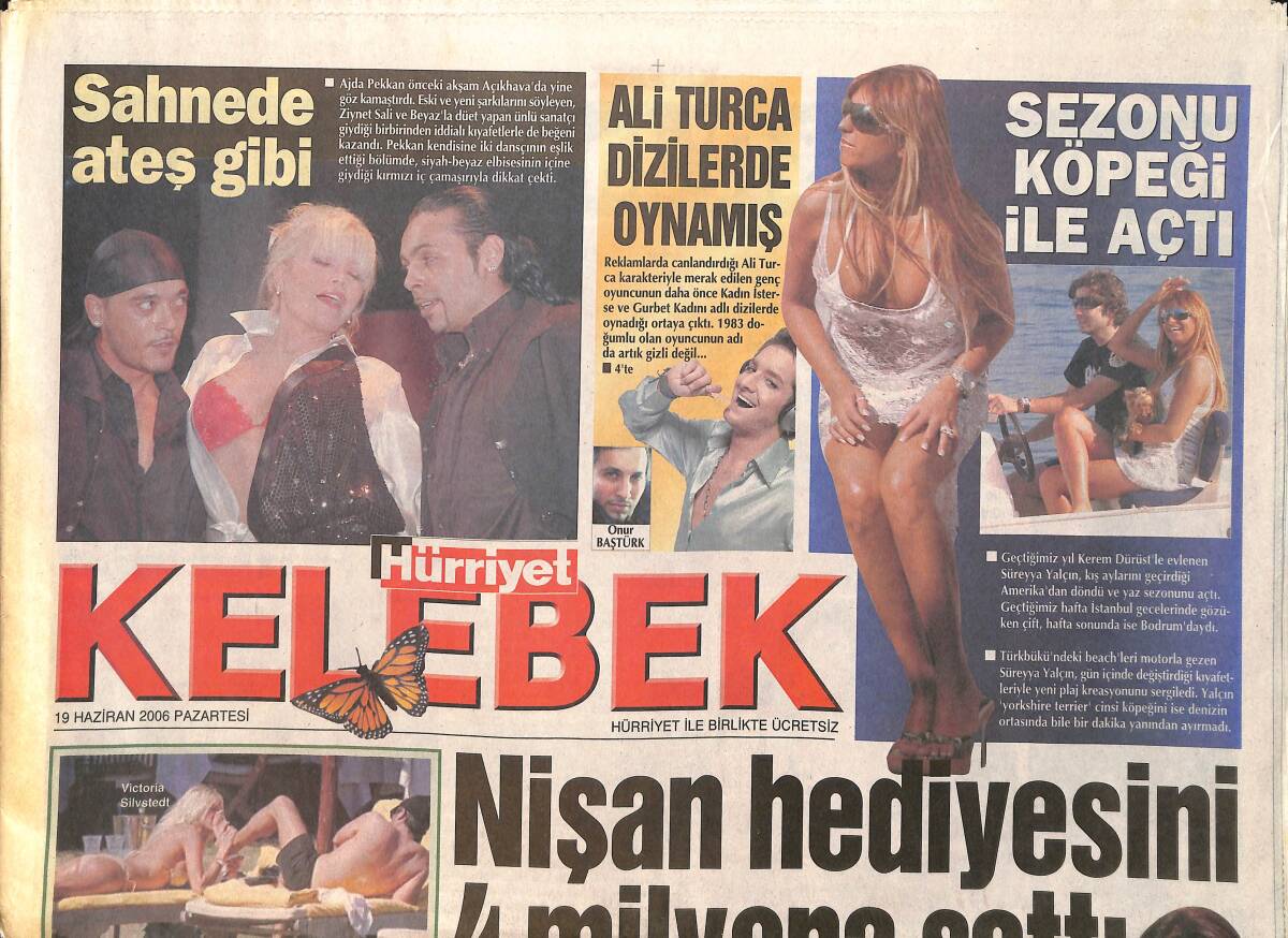 Hürriyet Gazetesi Kelebek Eki 19 Haziran 2006 - Ajda Pekkan Sahnede Ateş Gibi - Sarayda Padişah Esvabı GZ3411 - 1