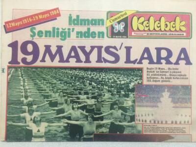 Hürriyet Gazetesi Kelebek Eki 19 Mayıs 1984 - İdman Şenliğinden 19 Mayıslara GZ50117 - 1