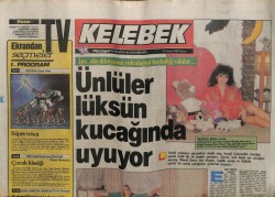 Hürriyet Gazetesi Kelebek Eki 19 Nisan 1987 - Meral Zeren,Hülya Sözer,Serpil Çakmaklı Lüksün Kucağında Uyuyor GZ63548 - 1