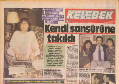 Hürriyet Gazetesi Kelebek Eki 19 Nisan 1988 - Ayten Alpman , Kitabının Öldükten Sonra Yayınlanmasını İstiyor... GZ126948 - 1