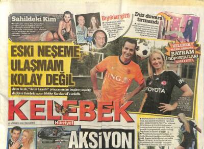 Hürriyet Gazetesi Kelebek Eki 20 Ağustos 2012 - Türk Futbolunu Sağduyu Kurtardı - Ziynet Salinin Rüyası GZ115957 - 1