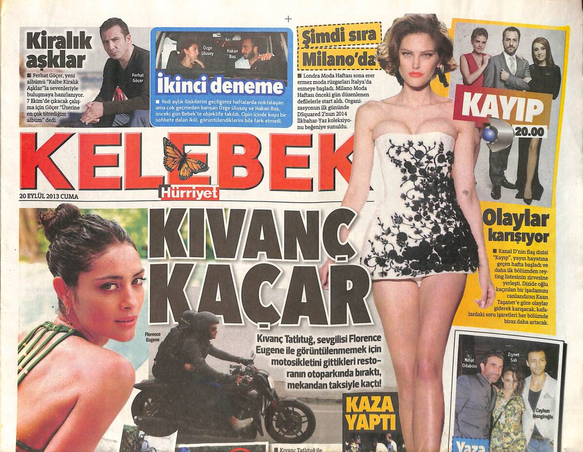 Hürriyet Gazetesi Kelebek Eki 20 Eylül 2013 - Kıvanç Tatlıtuğ Sevgilisiyle Görüntülenmemek İçin Kaçtı - Yalın'dan Bir İlk GZ155070 - 1