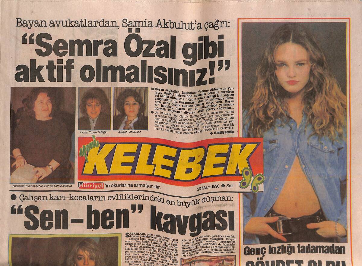 Hürriyet Gazetesi Kelebek Eki 20 Mart 1990 - Semra Özal Gibi Aktif Olmalısınız! - Sibel Turnagöl: Parayı Veren Düdüğü Çalar! GZ138062 - 1