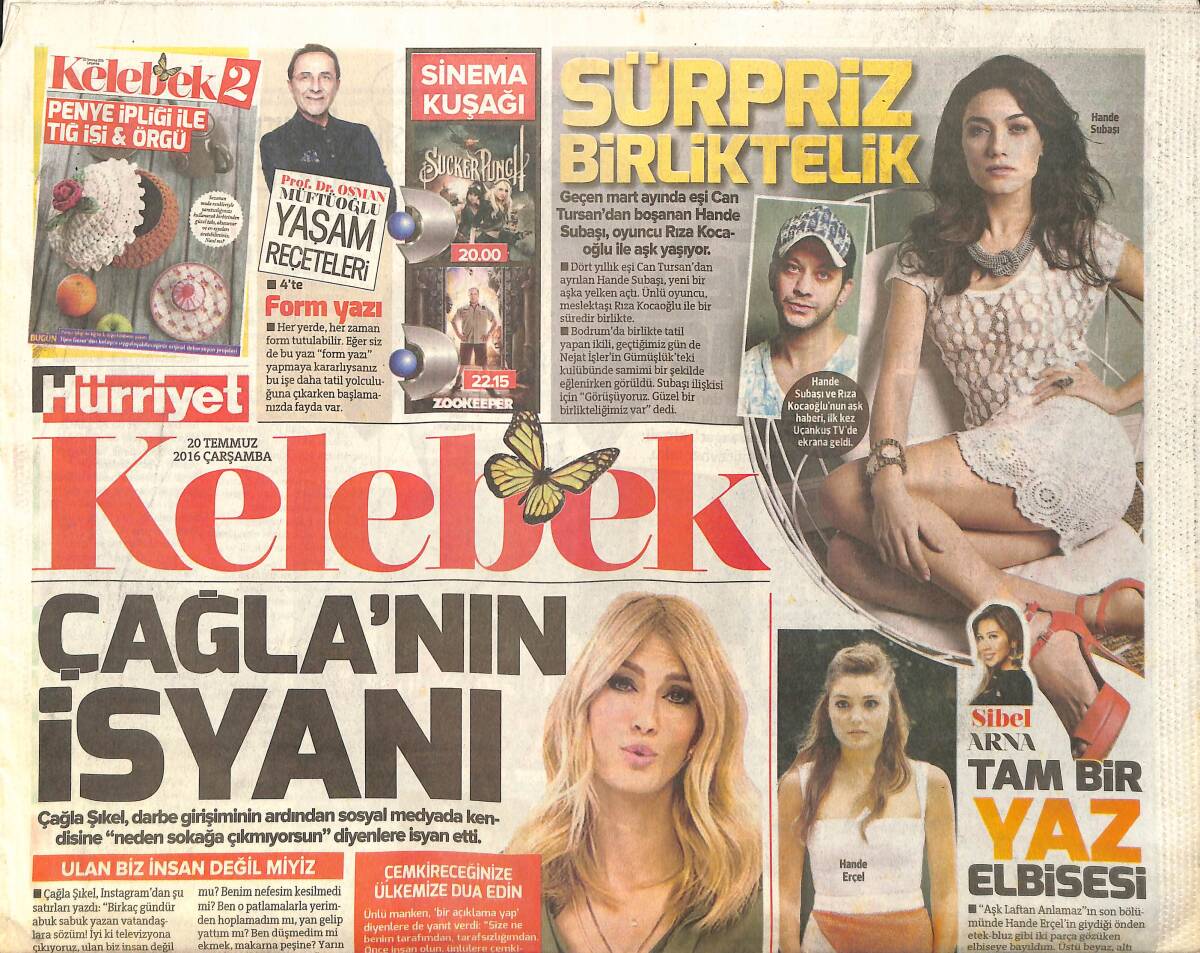 Hürriyet Gazetesi Kelebek Eki 20 Temmuz 2016 - Çağla Şikel'in İsyanı - Orhan Gencebay Gündem Takibi GZ155156 - 1
