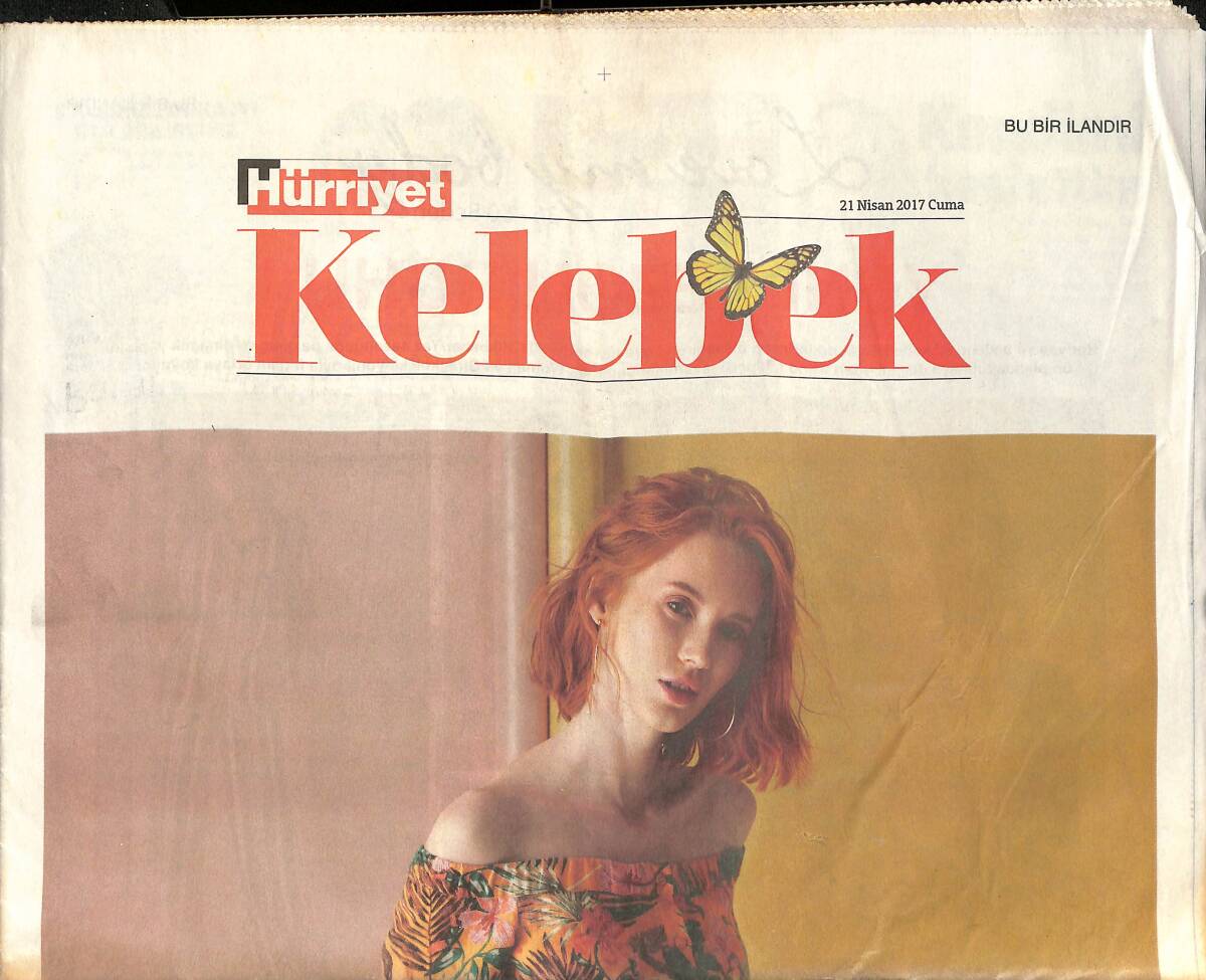 Hürriyet Gazetesi Kelebek Eki 21 Nisan 2017 - Serenay Sarıkaya Kendimi Keşfettim - Büşra Pekin Çağlar Çorumlu Uçurumun Kıyısında GZ135842 - 1