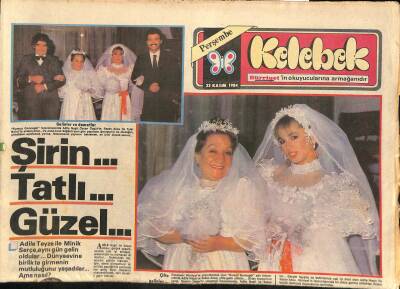 Hürriyet Gazetesi Kelebek Eki 22 Kasım 1984 - Adile Teyze İle Minik Serçe , Aynı Gün Gelin Oldular GZ115104 - 1