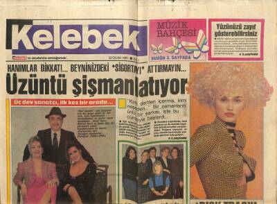 Hürriyet Gazetesi Kelebek Eki 22 Ocak 1991 - Emel Sayın, Nükhet Duru Ve Şenel Şen İlk Kez Bir Arada GZ61959 - 2