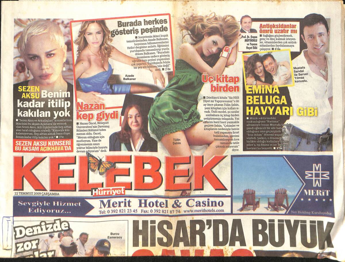 Hürriyet Gazetesi Kelebek Eki 22 Temmuz 2009 - Sezen Aksu: Benim Kadar İtilip Kakılan Yok - Burcu Esmersoy Denizde Zor Anlar GZ155194 - 1