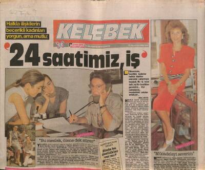 Hürriyet Gazetesi Kelebek Eki 23 Ağustos 1988 - Halkla İlişkilerin Becerikli Kadınları Yorgun , Ama Mutlu GZ93851 - 1