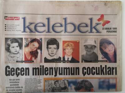 Hürriyet Gazetesi Kelebek Eki 23 Aralık 1999 - Ünlüler Ve Geçen Milenyum Çocukluk Fotoğrafları Kenan İmirzalioğlu , Lale Mansur , Yonca Evcimik ...GZ18023 - 1