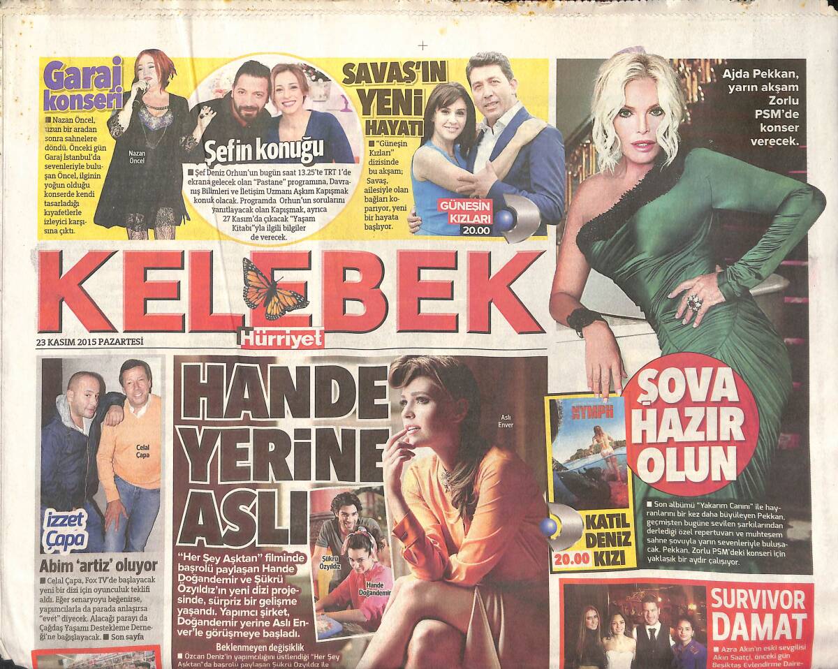 Hürriyet Gazetesi Kelebek Eki 23 Kasım 2015 - Hande Doğandemir Yerine Aslı Enver - Ajda Pekkan Şova Hazır Olun - Yakın Mesafe Burcu Güneş GZ135827 - 1