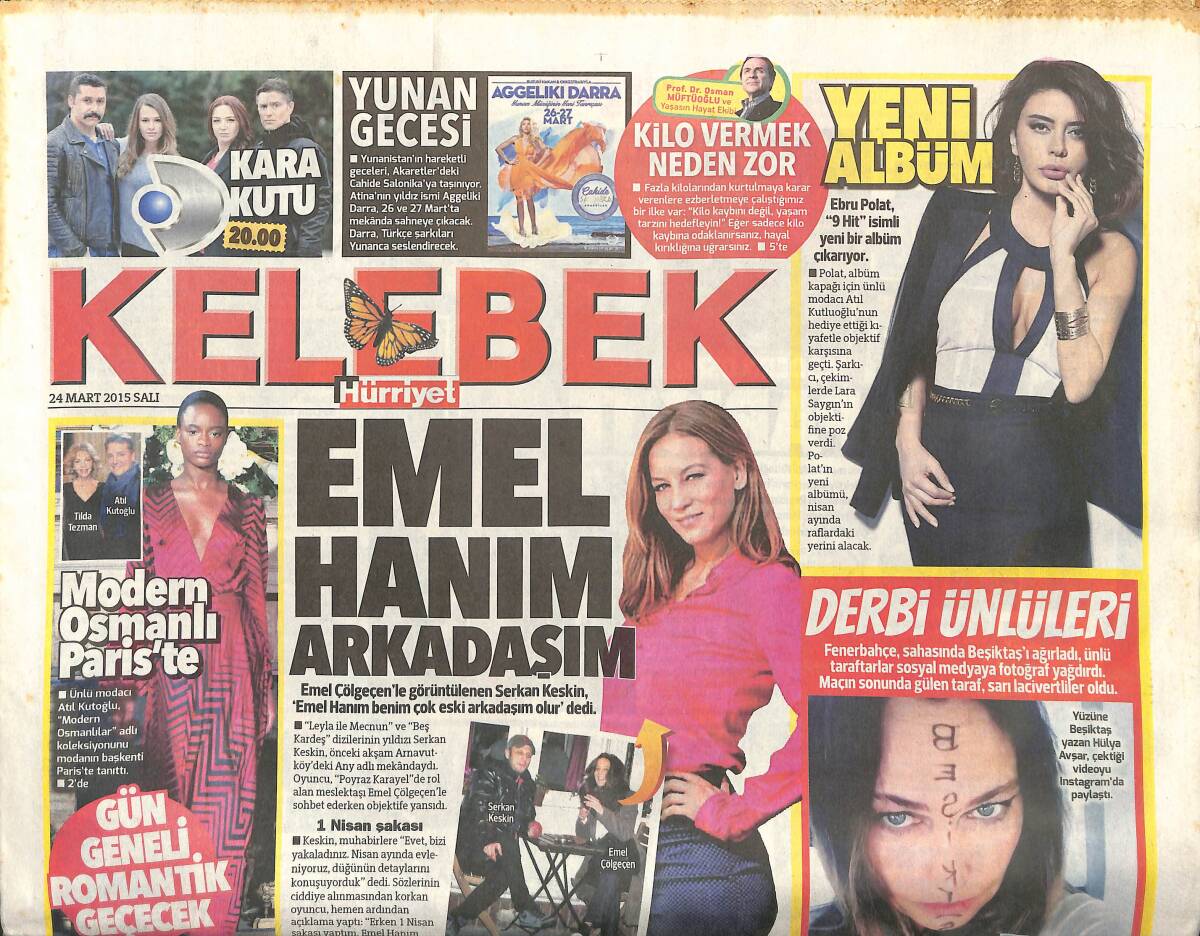 Hürriyet Gazetesi Kelebek Eki 24 Mart 2015 - Yüzüne Beşiktaş Yazan Hülya Avşar - Modern Osmanlı Paris'te GZ153828 - 1