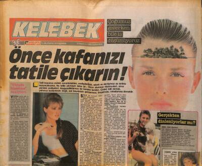 Hürriyet Gazetesi Kelebek Eki 25 Haziran 1988 - Sibel Can , Tatil Deyince Aklıma Hemen Bir Dünya Turu Yapmak Geliyor GZ93967 - 1