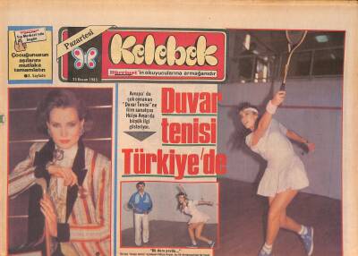 Hürriyet Gazetesi Kelebek Eki 25 Kasım 1985 - Avrupada Çok Oynanan Duvar Tenisine Film Sanatçısı Hülya Avşarda Büyük İlgi Gösteriyor GZ127676 - 1