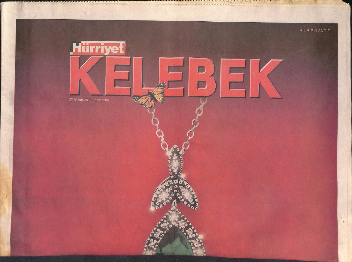 Hürriyet Gazetesi Kelebek Eki 27 Nisan 2011 - Hadise: Sinan Akçıl'la Katiyen - Bedük'ten 3D Klip - Özge Borak Kazandı Ata Demirer Sevindi GZ135826 - 1