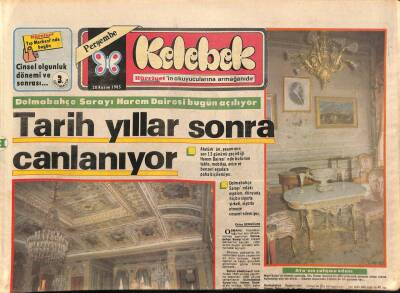 Hürriyet Gazetesi Kelebek Eki 28 Kasım 1985 - Dolmabahçe Sarayı Harem Dairesi Bugün Açılıyor GZ92067 - 1