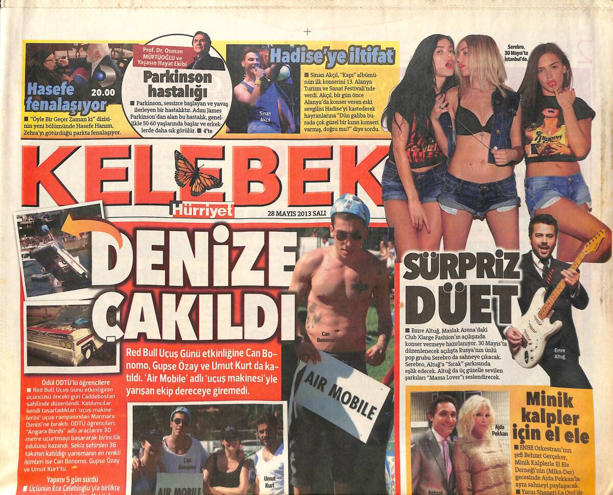 Hürriyet Gazetesi Kelebek Eki 28 Mayıs 2013 - Sinan Akçıl'dan Hadise'ye İltifat - Hülya Avşar, Fikret Orman'a Başkanlık Desteği Verdi GZ155197 - 1
