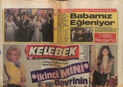 Hürriyet Gazetesi Kelebek Eki 28 Şubat 1987 - Gökben, Neslihan Acar, Aşkın Nur Yengi İkinci Mini Devrinin Öncüleri GZ63571 - 2