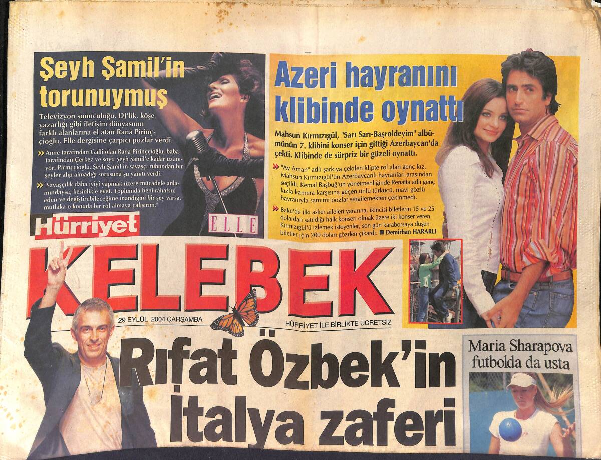 Hürriyet Gazetesi Kelebek Eki 29 Eylül 2004 - Rıfat Özbek'in İtalya Zaferi - Mahsun Kırmızıgül Azeri Hayranını Klibinde Oynattı GZ155021 - 1
