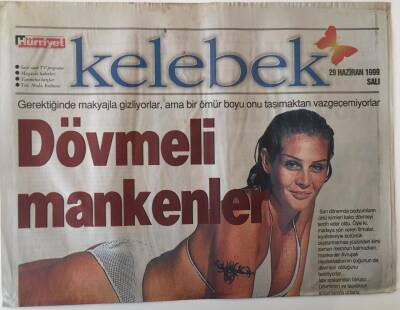 Hürriyet Gazetesi Kelebek Eki 29 Haziran 1999 - Dövmeli Mankenler Esin Mollaoğlu, Pınar Altuğ ... GZ18067 - 1
