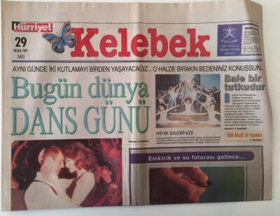Hürriyet Gazetesi Kelebek Eki 29 Nisan 1997 - Bugün Dünya Dans Günü , Bale Bir Tutkudur GZ16994 - 1