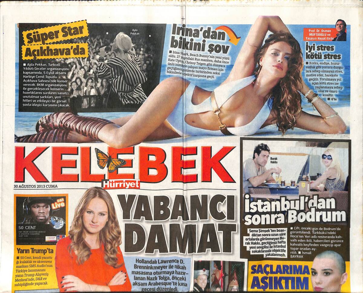Hürriyet Gazetesi Kelebek Eki 30 Ağustos 2013 - İrina'dan Bikini Şov - Hülya Avşar Baskın Yaptı GZ155137 - 1