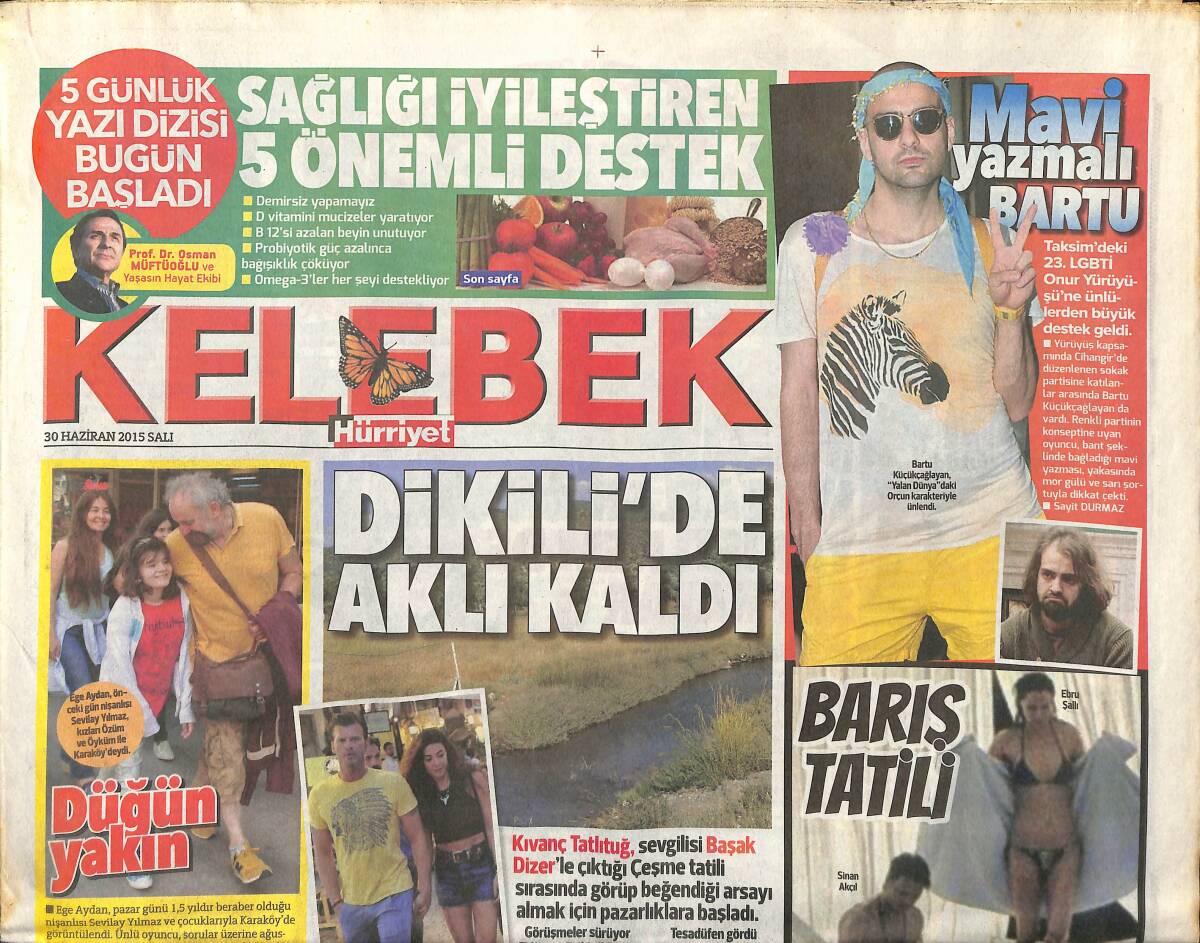 Hürriyet Gazetesi Kelebek Eki 30 Haziran 2015 - Mavi Yazmalı Bartu - Cihangir'de LGBT Partisi GZ153836 - 1