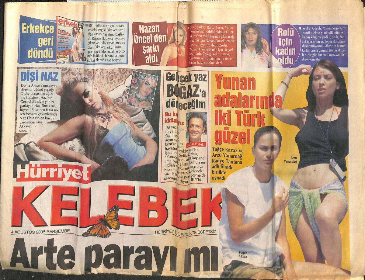 Hürriyet Gazetesi Kelebek Eki 4 Ağustos 2005 - Ebru Gündeş: İş Hayatı Beni Erkekleştirdi - Bu Gece Cim Bom İçin Söyleyecek GZ153126 - 1