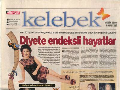 Hürriyet Gazetesi Kelebek Eki 4 Ekim 1999 - Diyete Endeksli Hayatlar * Emel Müftüoğlu - Madonna - Nükhet Duru - Hülya Avşar GZ93603 - 1