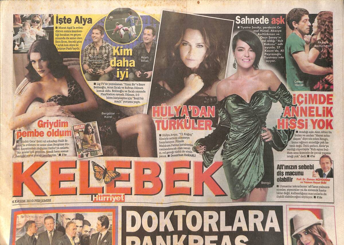 Hürriyet Gazetesi Kelebek Eki 4 Kasım 2010 - Sezen Aksu'dan Doktorlara Pankreas Şarkısı - Sinem Kobal Ve Arda Turan GZ155086 - 1