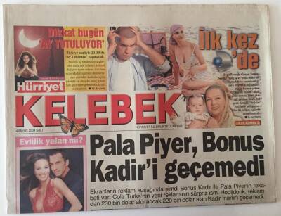 Hürriyet Gazetesi Kelebek Eki 4 Mayıs 2004 - Pala Piyer Bonus Kadiri Geçemedi Kadir İnanır Bonus Reklamından 220 Bin Dolar Aldı , Asmalı Konak Sinema Filmi Oldu GZ18625 - 1