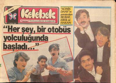 Hürriyet Gazetesi Kelebek Eki 4 Temmuz 1986 - Komik Dansın Yaratıcıları Murat Erol Ve Hakan Her Şey , Bir Otobüs Yolculuğunda Başladı... GZ92081 - 1