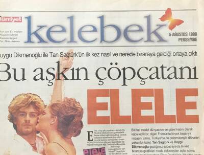 Hürriyet Gazetesi Kelebek Eki 5 Ağustos 1999 - Duygu Dikmenoğlu İle Tan Sağtürk Aşkı GZ30634 - 1