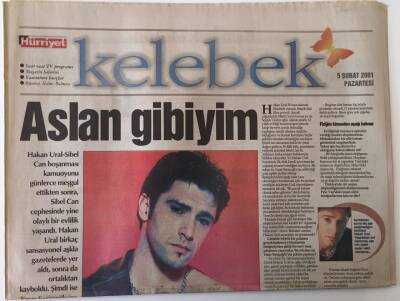 Hürriyet Gazetesi Kelebek Eki 5 Şubat 2001 - Hakan Ural İle Söyleşi Aslan Gibiyim GZ16924 - 1