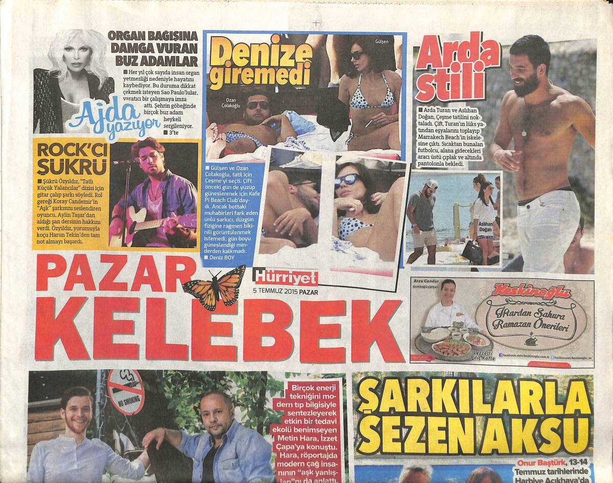 Hürriyet Gazetesi Kelebek Eki 5 Temmuz 2015 - Arda Turan Stili - Şarkıları Üzerinden Bir Sezen Aksu Söyleşisi GZ153835 - 1