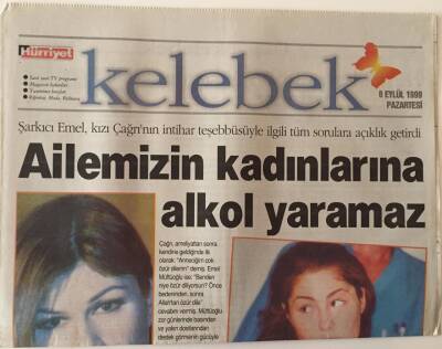 Hürriyet Gazetesi Kelebek Eki 6 Eylül 1999 - Emel Müftüoğlunun Kızı Çağrı İntihar Teşebbüsünde Bulundu GZ18456 - 1