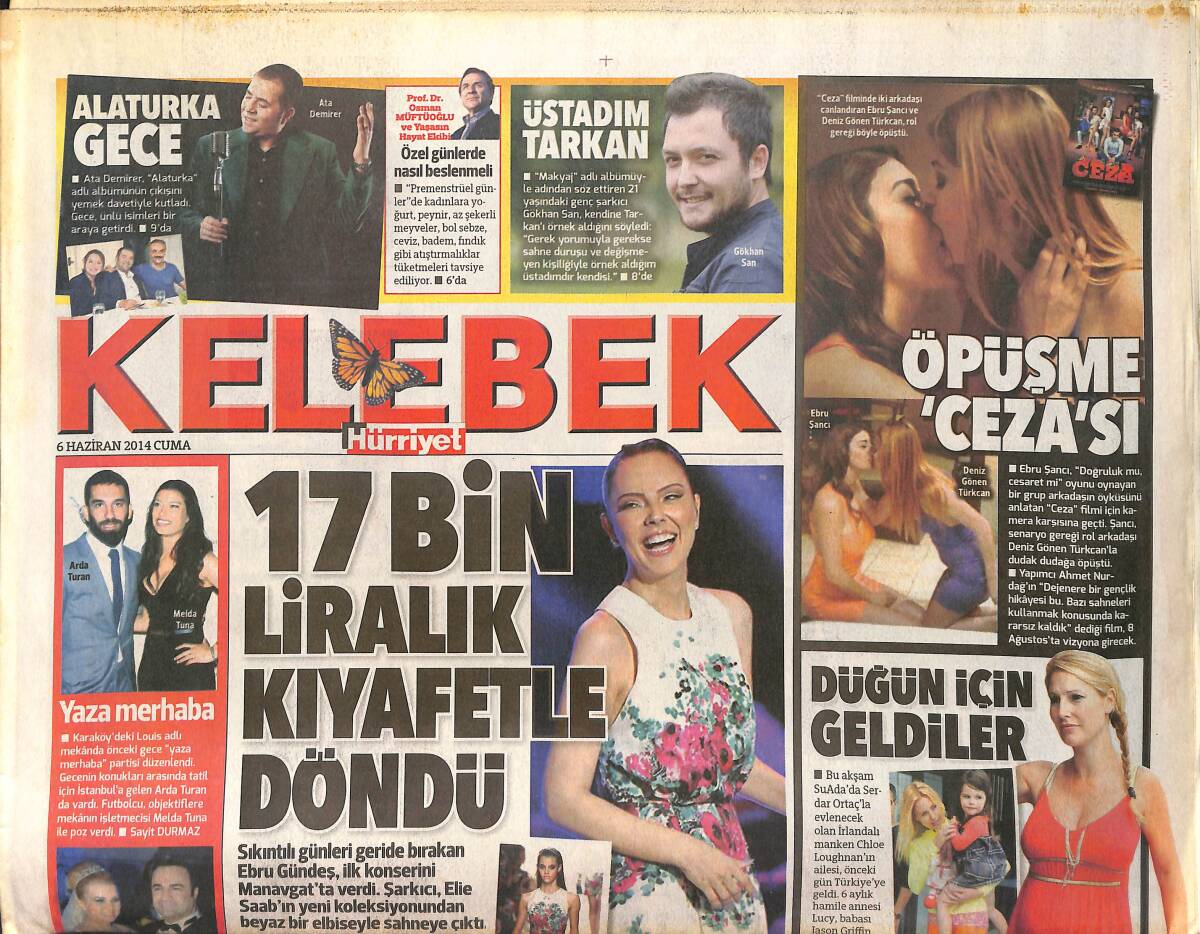 Hürriyet Gazetesi Kelebek Eki 6 Haziran 2014 - Haluk Bilginer Bölüm Başına 67 Bin Lira Alacak - Ebru Gündeş 17 Bin Liralık Kıyafetle Döndü GZ155080 - 1