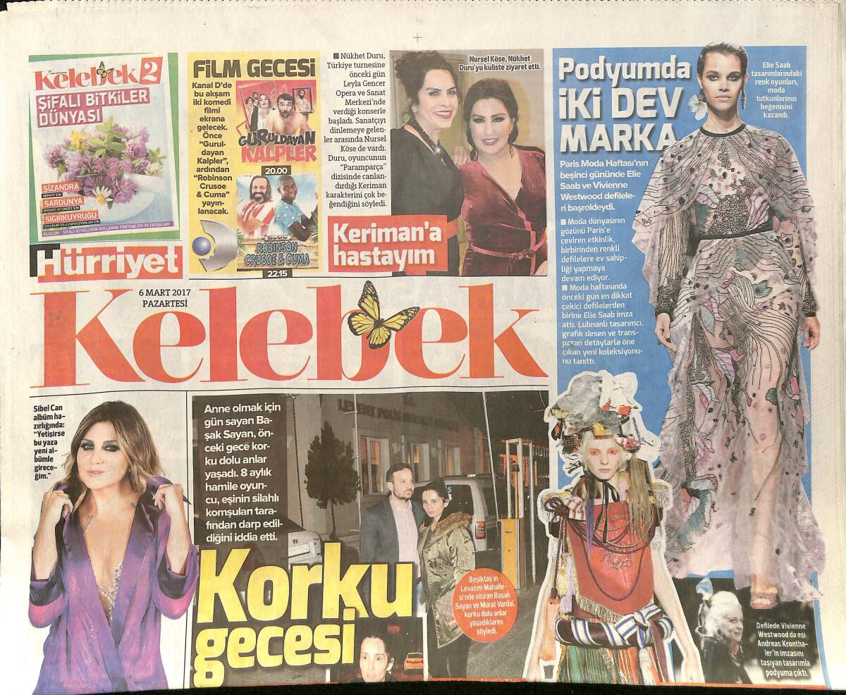 Hürriyet Gazetesi Kelebek Eki 6 Mart 2017 - Sibel Can'dan Bu Yaza Yeni Albüm - Nükhet Duru'ya Kuliste Ziyaret - Funda Arar Kıbrıs Eğlencesi GZ154167 - 1