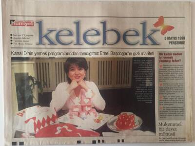 Hürriyet Gazetesi Kelebek Eki 6 Mayıs 1999 - Yemek Programlarından Tanıdığımız Emel Başdoğanın Gizli Marifeti GZ22478 - 1