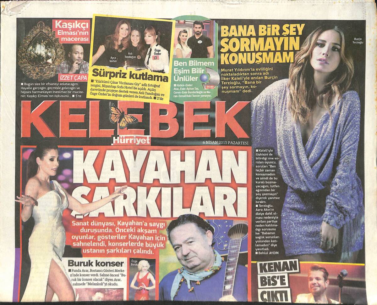 Hürriyet Gazetesi Kelebek Eki 6 Nisan 2015 - Kaşıkçı Elması'nın Macerası - Arzu Sabancı: Aşçı Oldu - Kenan Doğulu BİS'E Çıktı GZ135792 - 1